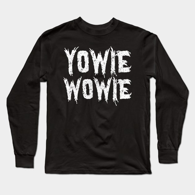 yowie wowie Long Sleeve T-Shirt by Pretzelsee